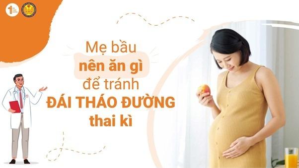 Mẹ bầu nên ăn gì dể tránh Đái tháo đường thai kì